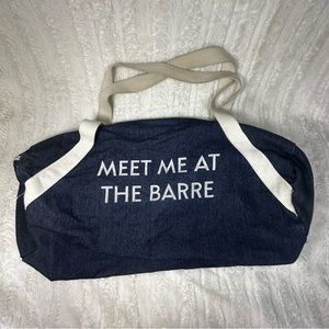 Meet Me At The Barre Gym Bag